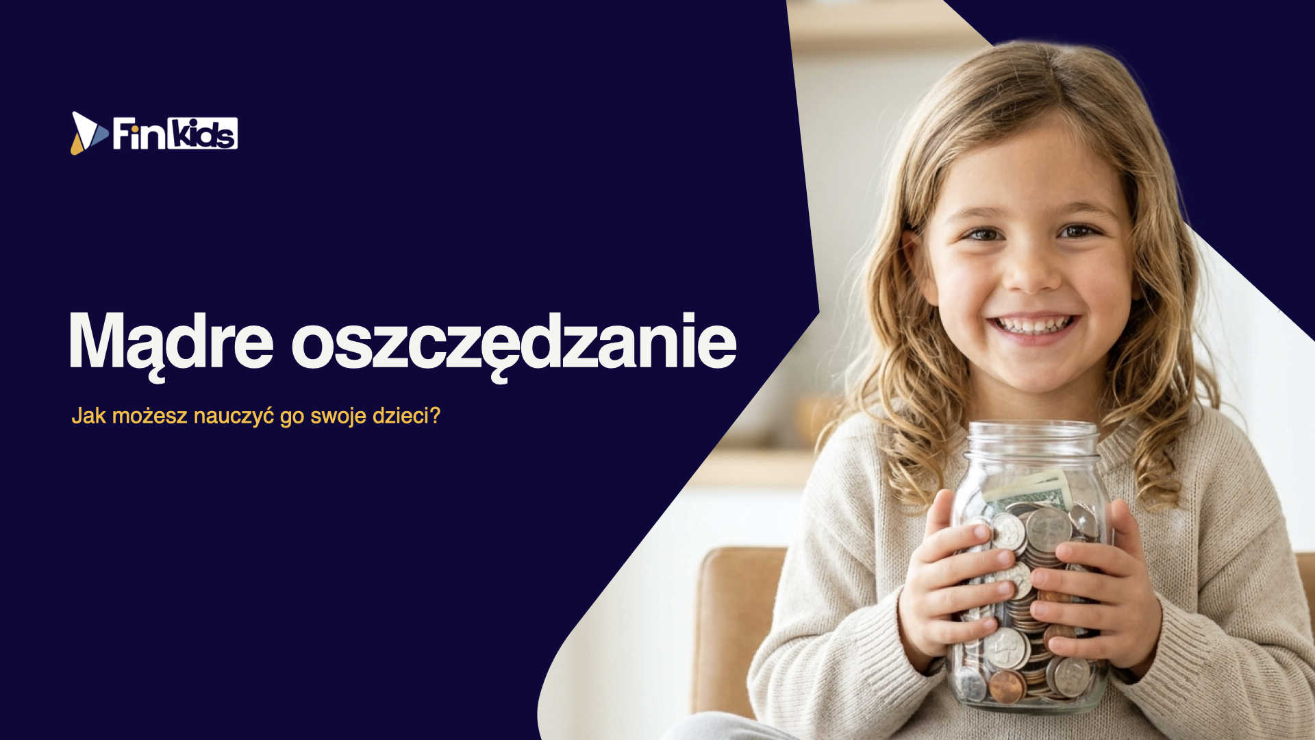 Mądre oszczędzanie - jak możesz nauczyć go swoje dzieci?